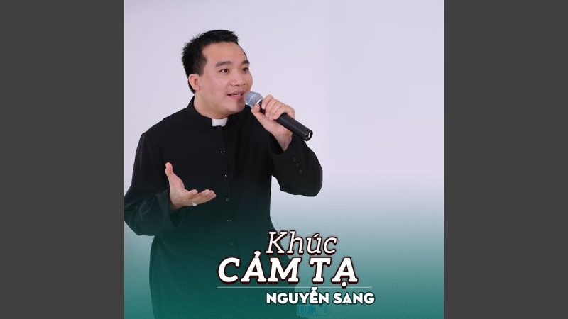 Khúc Cảm Tạ - LM Nguyễn Sang