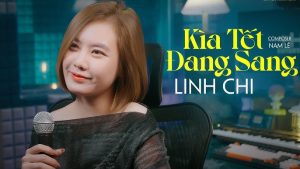 Kìa Tết Đang Sang - Linh Chi