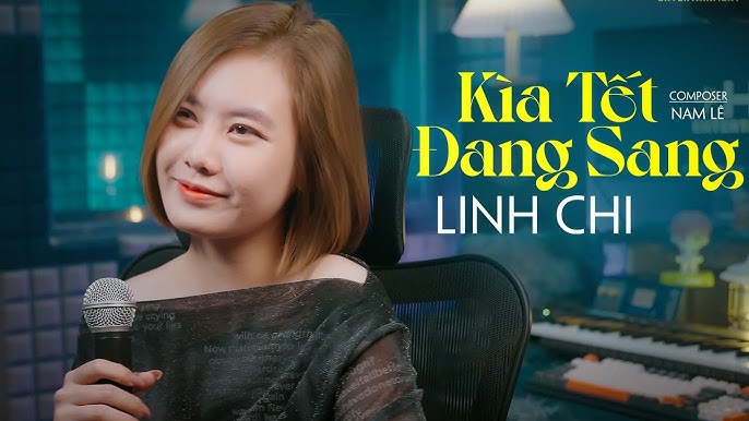 Kìa Tết Đang Sang - Linh Chi