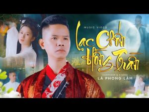 Lạc Chốn Hồng Trần - Lã Phong Lâm