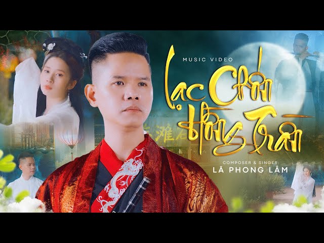Lạc Chốn Hồng Trần - Lã Phong Lâm
