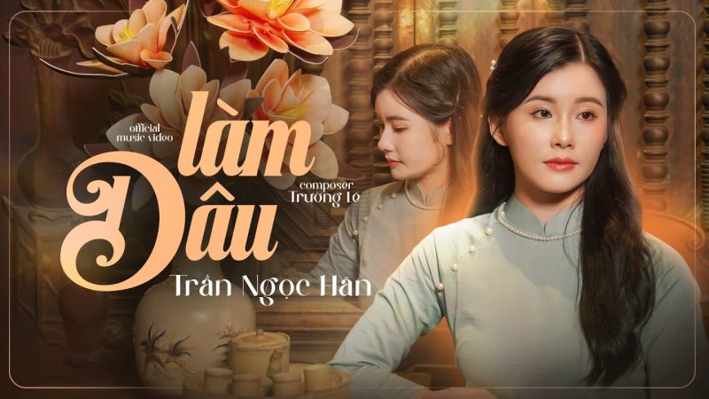 Làm Dâu - Trần Ngọc Hân
