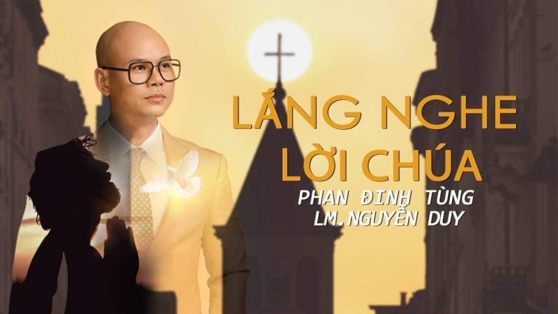 Lắng Nghe Lời Chúa - Phan Đinh Tùng
