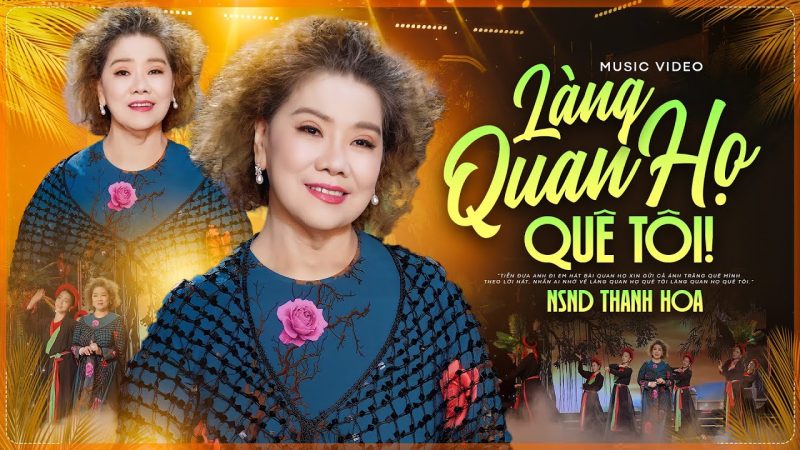 Làng Quan họ quê tôi - Thanh Hoa