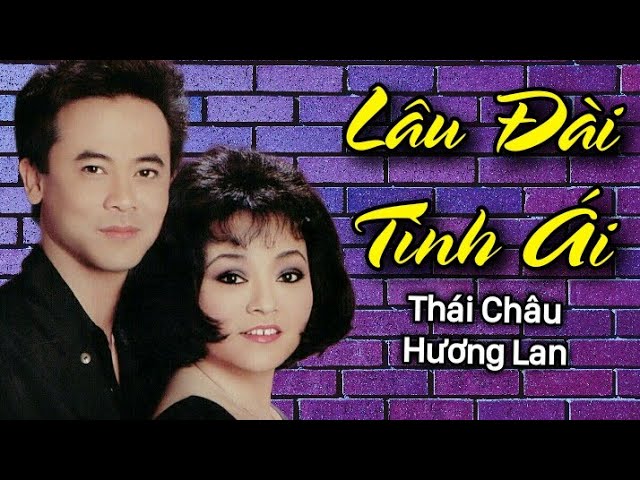 Lâu Đài Tình Ái - tiêu biểu: Hương Lan & Thái Châu