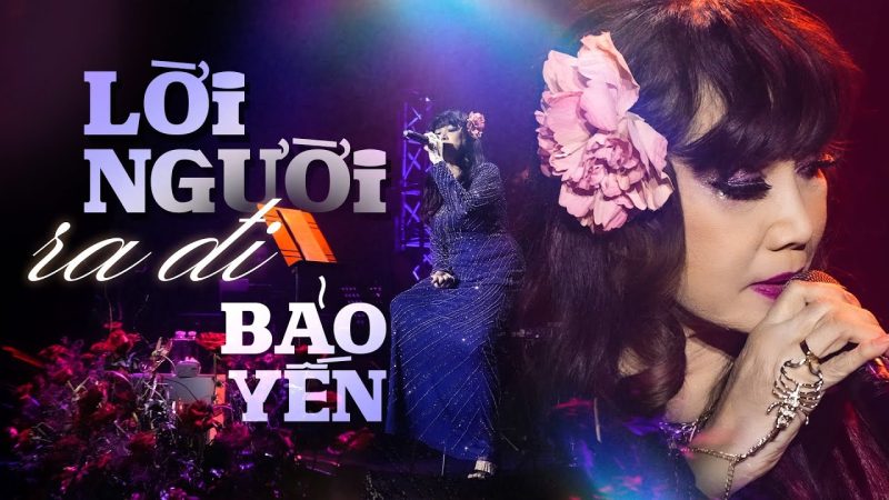 Lời Người Ra Đi (hay còn gọi là - nổi tiếng: Bảo Yến