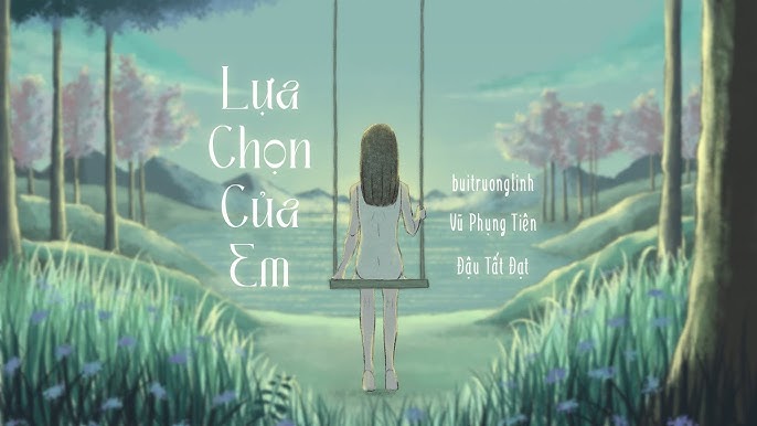 Lựa chọn của em - buitruonglinh ft