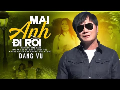 Mai anh đi rồi - Trường Vũ