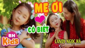 Mẹ Ơi Có Biết Con Yêu Mẹ Nhiều - Candy Ngọc Hà