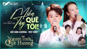Miền Tây Quê Tôi - Hồ Văn Cường & Thy Vân