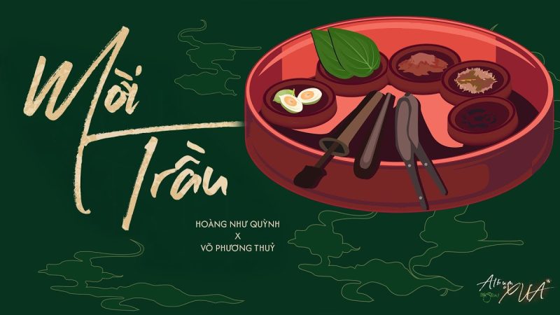 Mời Trầu (Bonus Track) - Masew x Hoàng Như Quỳnh x Võ Phương Thủy