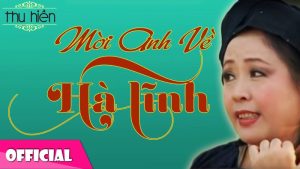 Mời anh về Hà Tĩnh - Thu Hiền