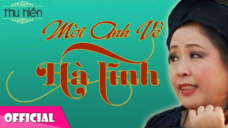 Mời anh về Hà Tĩnh - Thu Hiền