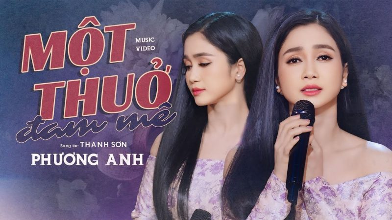 Một Thuở Đam Mê - Phương Anh