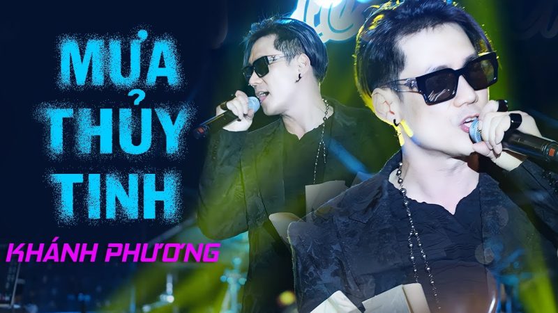 Mưa Thủy Tinh - Khánh Phương