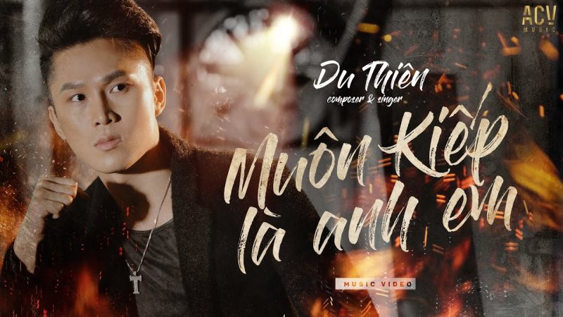 Muôn Kiếp Là Anh Em - Du Thiên