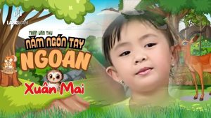 Năm ngón tay ngoan - Xuân Mai