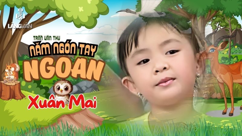 Năm ngón tay ngoan - Xuân Mai