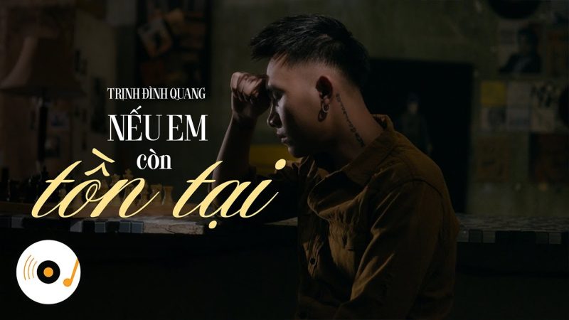 Nếu Em Còn Tồn Tại - Trịnh Đình Quang