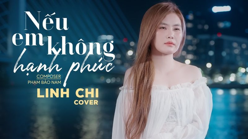 Nếu Em Không Hạnh Phúc - Long Hải