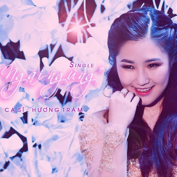 Ngại Ngùng - Hương Tràm