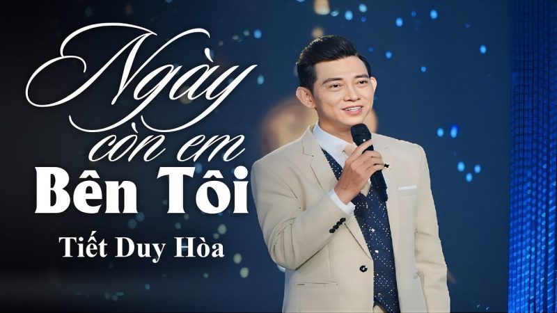 Ngày Còn Em Bên Tôi - Duy Hòa