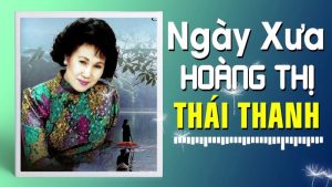 Ngày xưa Hoàng Thị - Thái Thanh