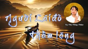 Người Lái Đò Thầm Lặng - Tạ Thị Thúy Thảo