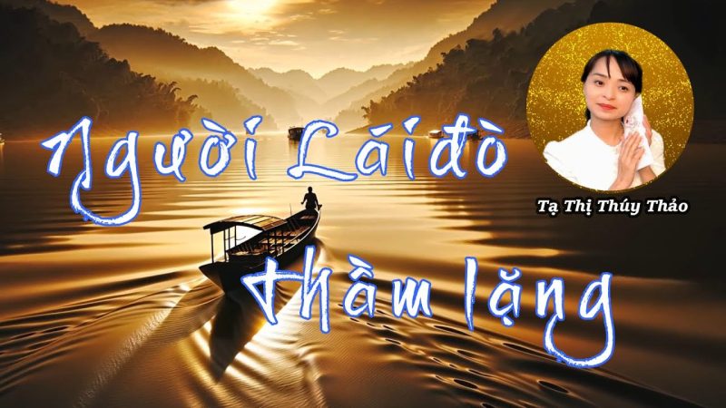 Người Lái Đò Thầm Lặng - Tạ Thị Thúy Thảo