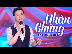 Nhân Chứng - Huỳnh Thật