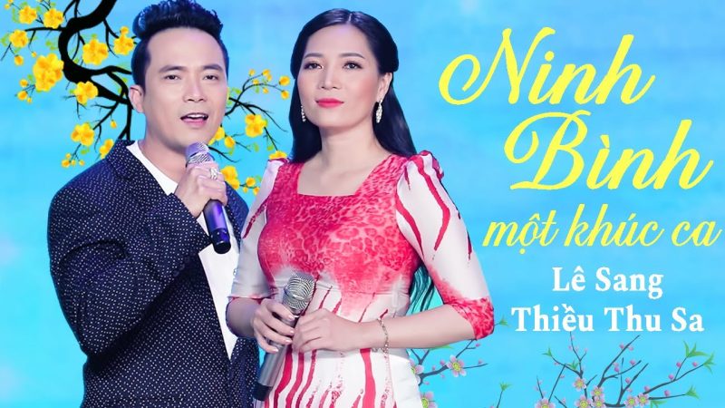 Ninh Bình Như Một Khúc Ca - Thiều Thu Sa