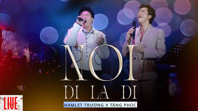 Nói đi là đi - Hamlet Trương
