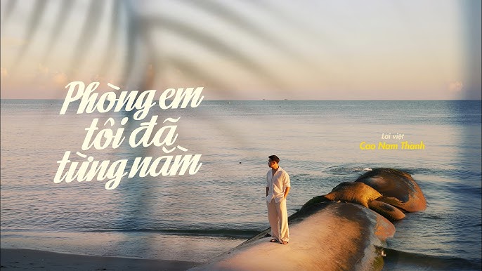 Phòng em tôi đã từng nằm - Cao Nam Thanh
