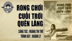 Rong Chơi Cuối Trời Quên Lãng - Khánh Ly