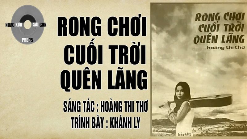 Rong Chơi Cuối Trời Quên Lãng - Khánh Ly