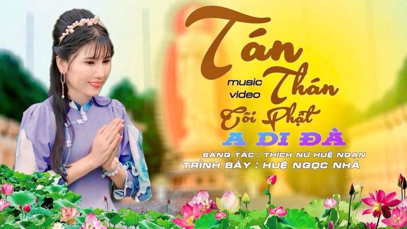 Tán Thán Cõi Phật A Di Đà - Thích Nữ Huệ Ngạn