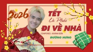 Tết Là Phải Đi Về Nhà - Khánh Đơn