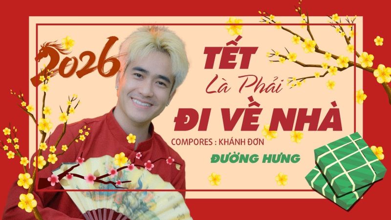 Tết Là Phải Đi Về Nhà - Khánh Đơn