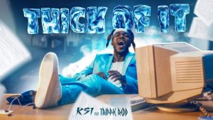 Thick of It - KSI featuring Trippie Redd