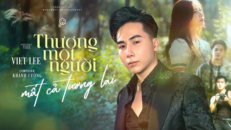 Thương Một Người Mất Cả Tương Lai - VIET LEE