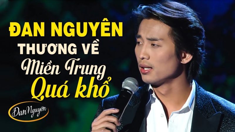 Thương Về Miền Trung - Đan Nguyên