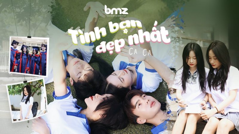 Tình Bạn Đẹp Nhất - Ca Ca