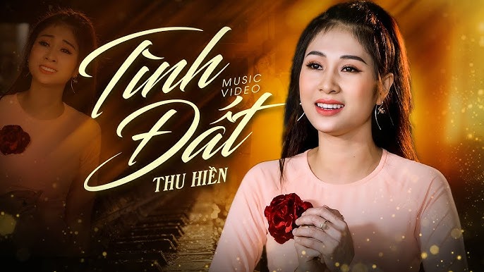 Tình Đất - Nhiều ca sĩ đã thể hiện (Thu Hiền