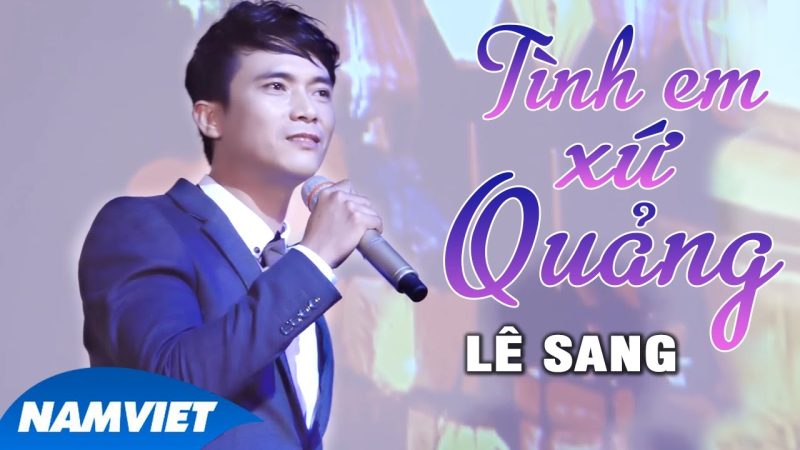 Tình Em Xứ Quảng - Quang Lê