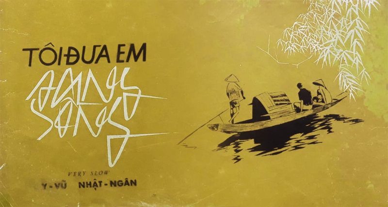 Tôi Đưa Em Sang Sông - - Sáng tác: Y Vũ - Nhật Ngân