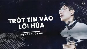Trót Tin Vào Lời Hứa - Hạ Vũ