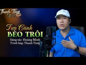 Tựa Cánh Bèo Trôi - Thanh Tùng