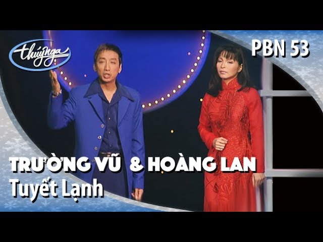 Tuyết Lạnh - Trường Vũ & Hoàng Lan