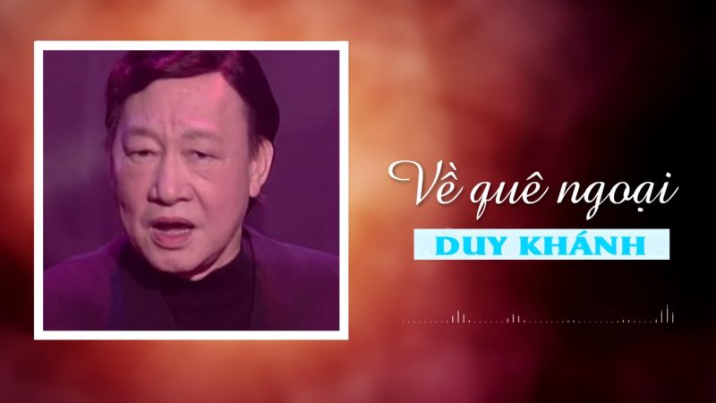 Về Quê Ngoại - Duy Khánh