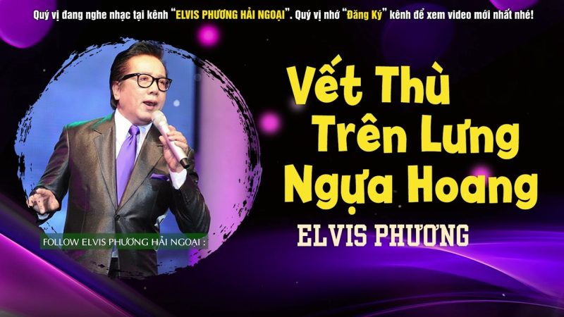 Vết Thù Trên Lưng Ngựa Hoang - Elvis Phương